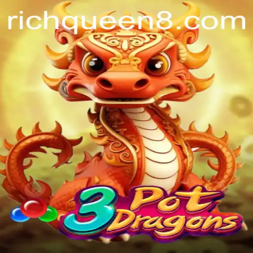 3PotDragons: A Journey into RichQueen's Empire