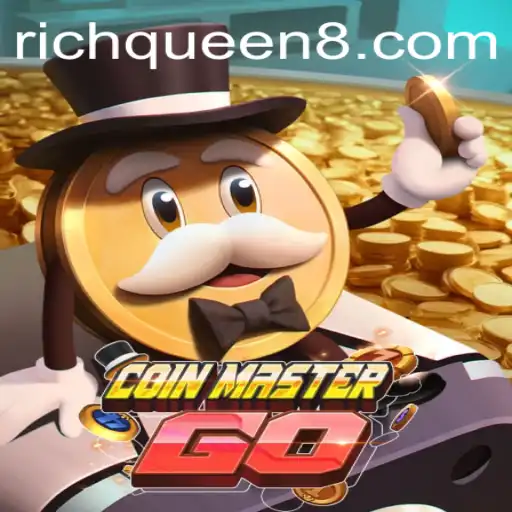 Unveiling the World of CoinMasterGO: Explore the Realm of RichQueen