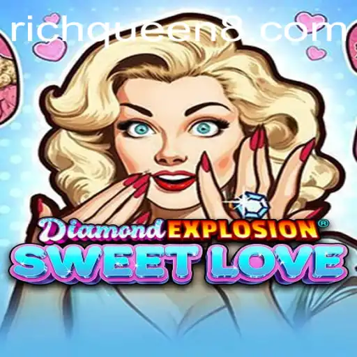Discover DiamondExplosionSweetLove: The Ultimate Gaming Experience
