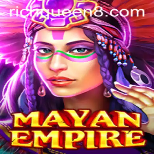 Exploring the Intricacies of MayanEmpire and the Role of the RichQueen