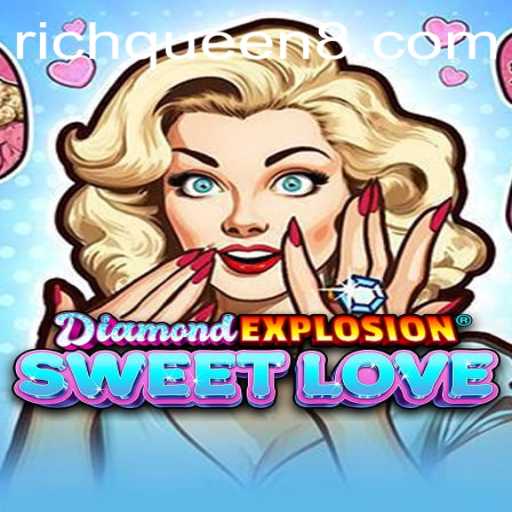 Discover DiamondExplosionSweetLove: The Ultimate Gaming Experience