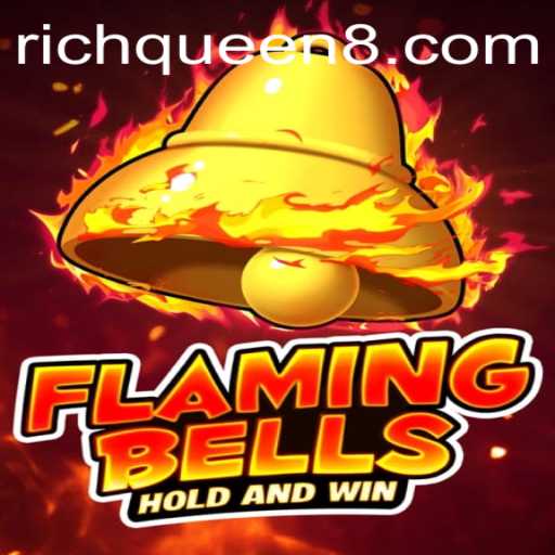 Flaming Bells: The Rise of RichQueen's Latest Game Sensation