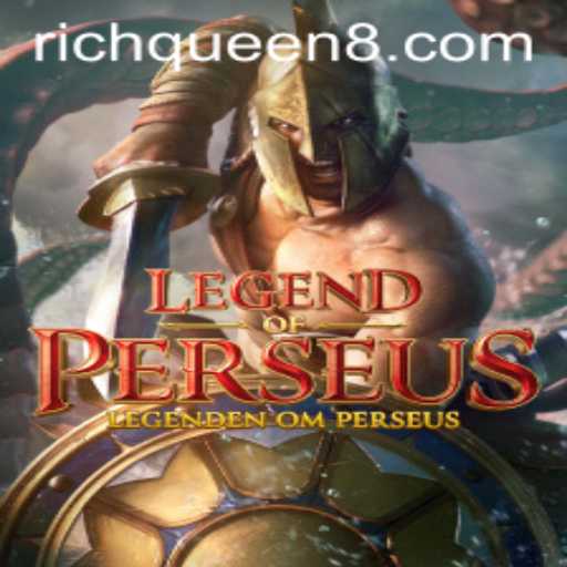 Unveiling the Mystical World of LegendofPerseus: Enter the Era of the RichQueen
