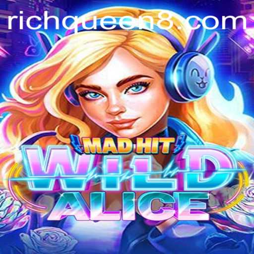 Explore the Enchanting World of MadHitWildAlice: The Adventurous Journey of RichQueen