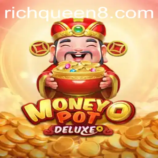 Immerse in the Vibrant World of MoneyPotDELUXE Featuring the RichQueen