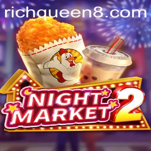Explore the Intricacies of NightMarket2's 'RichQueen' Game Mode
